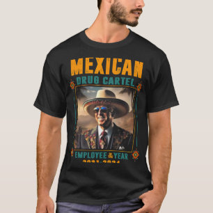 T-shirt Employé De L'Année Du Cartel Mexicain - Biden