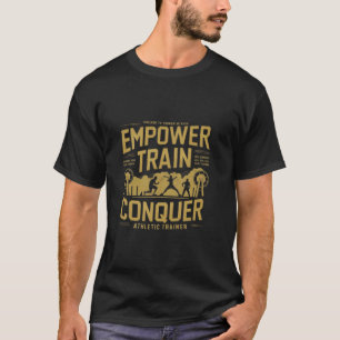 T-shirt Empower Train Conquer Athletic Trainer fitness