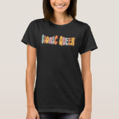 T-shirt Empowering Bionic Queen Amputee Leg Prosthetic Gra (Devant)