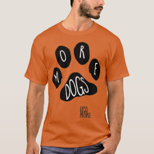 T-shirt empreinte de patte plus de chiens moins de gens