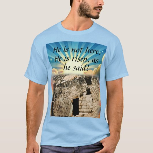 T-shirt Empty Tomb with "He is Risen" Scripture (Devant)