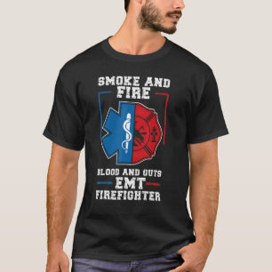 T-shirt Emt Firefighter Ems Fire Et Guts Firefighter Emt