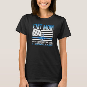 T-shirt Emt Maman Fière Technicien Médicale d'urgence Mama