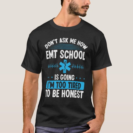 T-shirt EMT Student Emergency Technician EMS Week Paramedi (Devant)