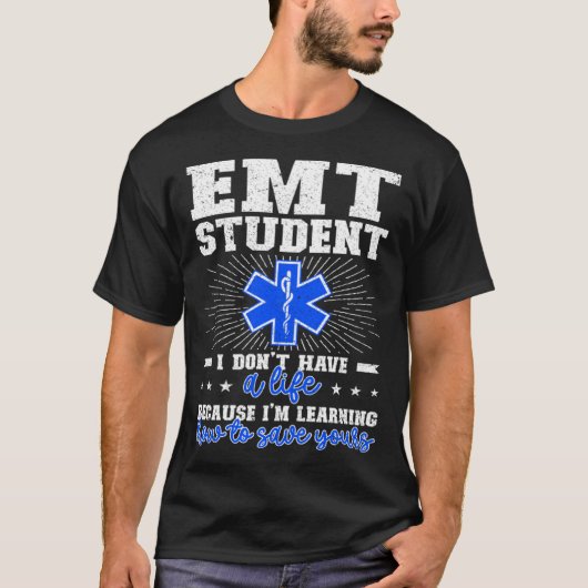 T-shirt EMT Student Future EMT In Progress EMT School (Devant)