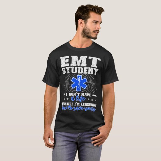 T-shirt EMT Student Future EMT In Progress EMT School (Devant entier)