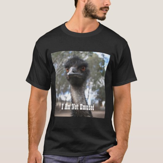 T-shirt Emu - Je ne suis pas ému - Citation Emu Amusante (Devant)