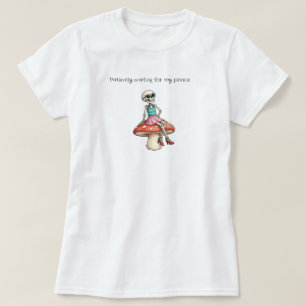 T-shirt En attendant mon Prince Squelette