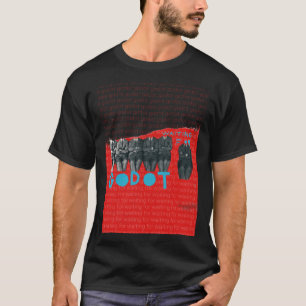 T-shirt En attente de GODOT - Samuel BECKETT