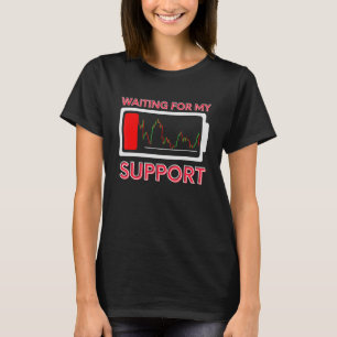 T-shirt En attente de soutien jour Trading Stock Commerce