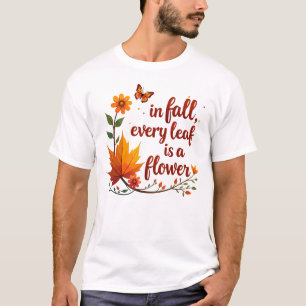 T-shirt "En automne, chaque feuille est une fleur"