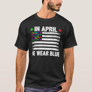 T-shirt En Avril Nous Portons Bleu Américain Drapeau Autis