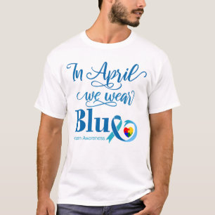 T-shirt En Avril On Est Bleu, Mois de la sensibilisation à