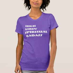 T-Shirt en Badass Spirituel Vibin