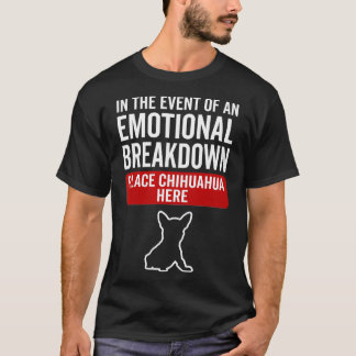 T-shirt En Cas D'Émotion Chig Chihuahua