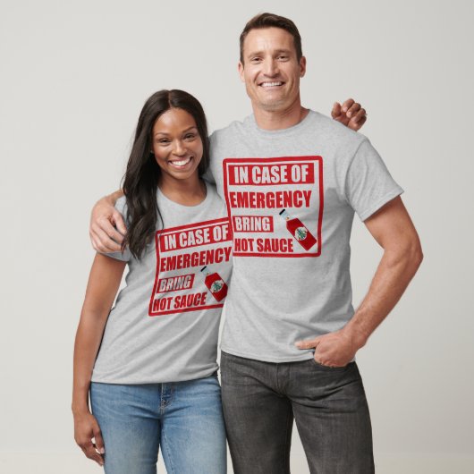 T-shirt En cas d'urgence, apportez la sauce chaude, piment (Unisexe)