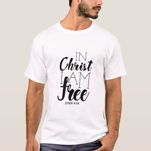 T-shirt En Christ je suis libre Ecriture promet liberté (Devant)