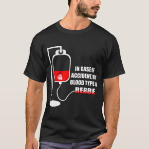T-shirt En Coque d'accident mon groupe sanguin est Rebbe