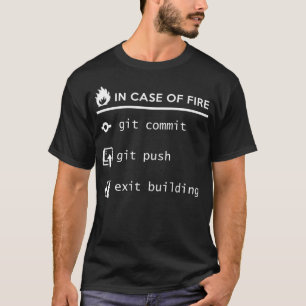 T-shirt En coque de feu git commit git push sortie buildin
