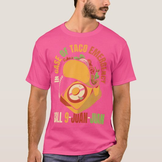 T-shirt En Coque De Taco Appel D'Urgence 9 Juan Juan Seaso (Devant)