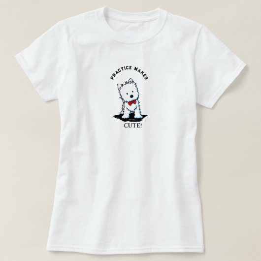 T-Shirt en coton 100% Westie Terrier Practice Make (Design devant)