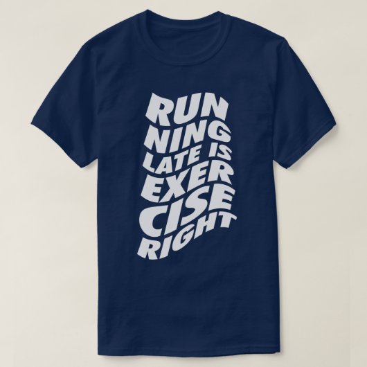 T-shirt En Cours De Retard Est Exercice Droite Vave Blanc (Design devant)