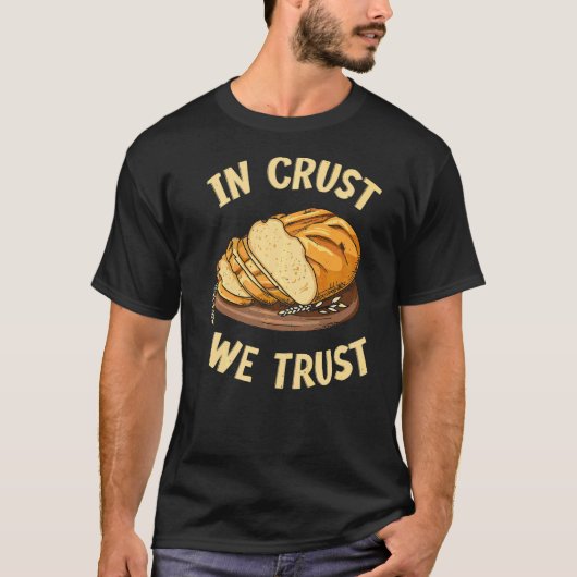 T-shirt En Croûte Nous Confions Citer Pour Un Boulanger De (Devant)