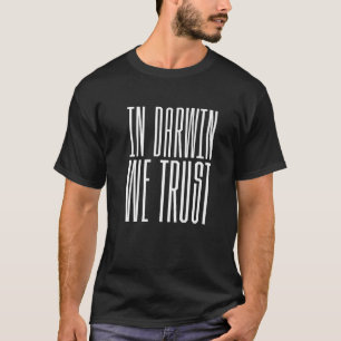 T-shirt En Darwin Nous Faisons Confiance Athée Évolution S