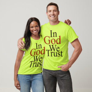 T-shirt En Dieu, nous faisons confiance