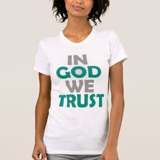 T-shirt En Dieu, nous faisons confiance