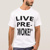 T-SHIRT EN DIRECT PRÉ-"WOKE!" (Devant)