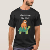 T-shirt "En douceur, ralentir" paresse et tortue (Devant)