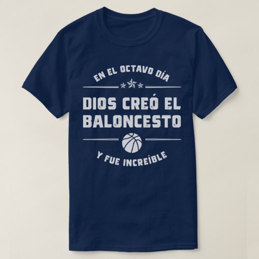 T-shirt En el octavo da Dios cre el Baloncesto (Design devant)