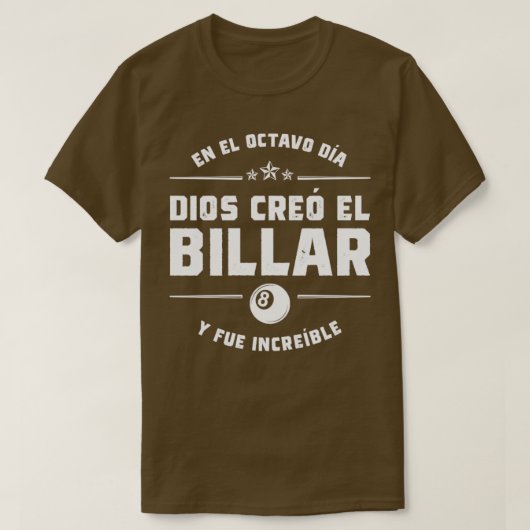 T-shirt En el octavo da Dios cre el Billar (Design devant)