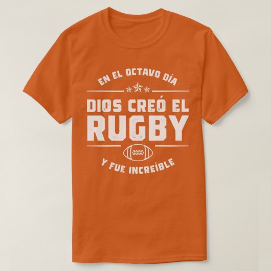 T-shirt En el octavo da Dios cre el Rugby (Design devant)