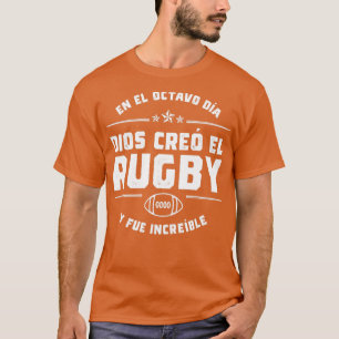 T-shirt En el octavo da Dios cre el Rugby