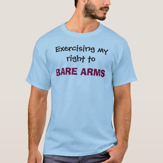 T-shirt En exerçant ma droite à, DÉCOUVREZ LES BRAS (Devant)