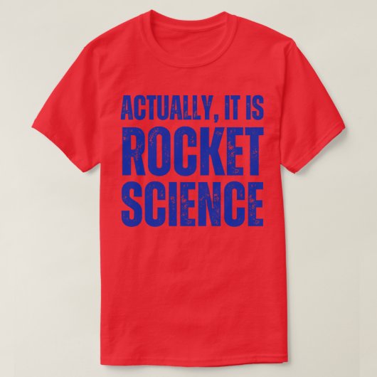 T-shirt En Fait, C'Est L'Humour De La Science Des Fusées (Design devant)