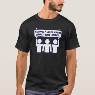 T-shirt En Fait, Jolly Cross A Propos De Ce Chap Protest
