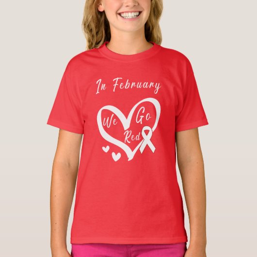 T-shirt En Février, Nous allons Red Heart Disease Awarenes (Devant)