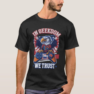 T-shirt En Gedom nous faisons confiance Geek patriotique N
