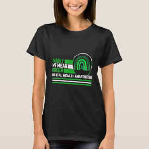 T-shirt En Mai, Nous Portons Green Mental Health Awareness