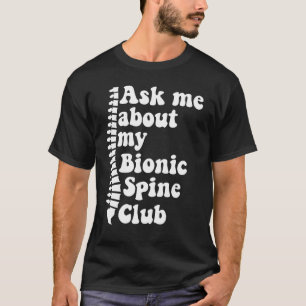 T-shirt En Moi À Propos De Mon Spin Bionique Spinal Fusion