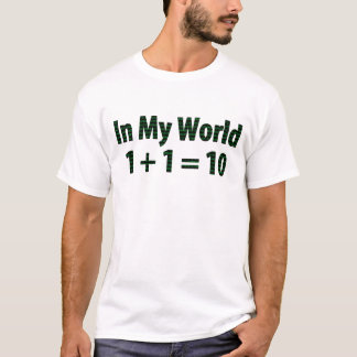 T-shirt En mon monde, 1 + style de 1 = de 10 Matrix