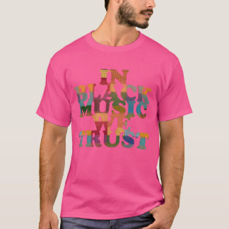 T-shirt En musique nous avons confiance ami