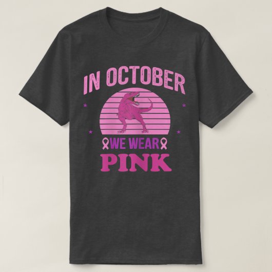 T-shirt En Octobre, Nous Portons Des Dinosaures Roses Chau (Design devant)