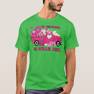 T-shirt En Octobre Nous Portons Gnome Rose Camion Cancer D