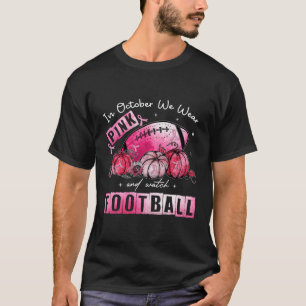 T-shirt En Octobre Nous Portons K Football Breast Cancer A