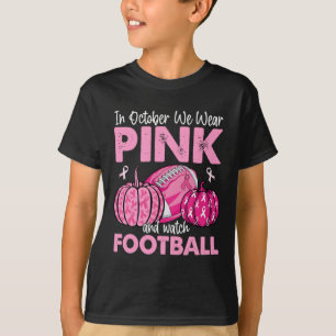 T-shirt En Octobre Nous Portons Le Football Rose Cancer Du