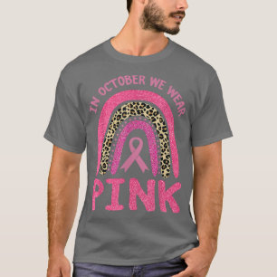 T-shirt En Octobre Nous Portons Le Léopard Rose Cancer Du